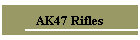 AK47 Rifles