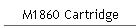 M1860 Cartridge