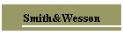 Smith&Wesson