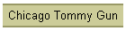 Chicago Tommy Gun