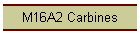 M16A2 Carbines