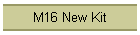 M16 New Kit