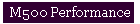 M500 Performance