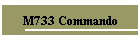 M733 Commandos