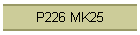 P226 MK25